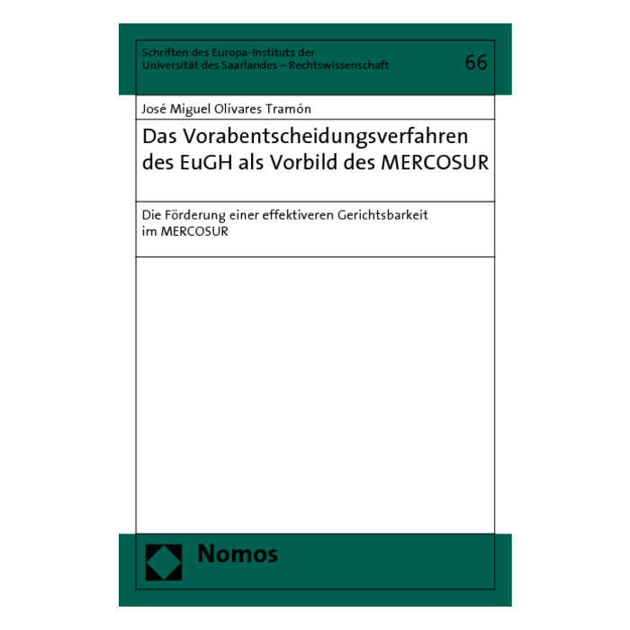 Das Vorabentscheidungsverfahren des EuGH als Vorbild des MERCOSUR Das Vorabentscheidungsverfahren des EuGH als Vorbild des MERCOSUR