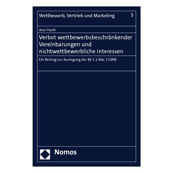 Verbot wettbewerbsbeschränkender Vereinbarungen und nichtwettbewerbliche Interessen Verbot wettbewerbsbeschränkender Vereinbarungen und nichtwettbewerbliche Interessen