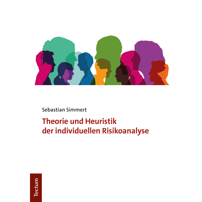 Theorie und Heuristik der individuellen Risikoanalyse Theorie und Heuristik der individuellen Risikoanalyse