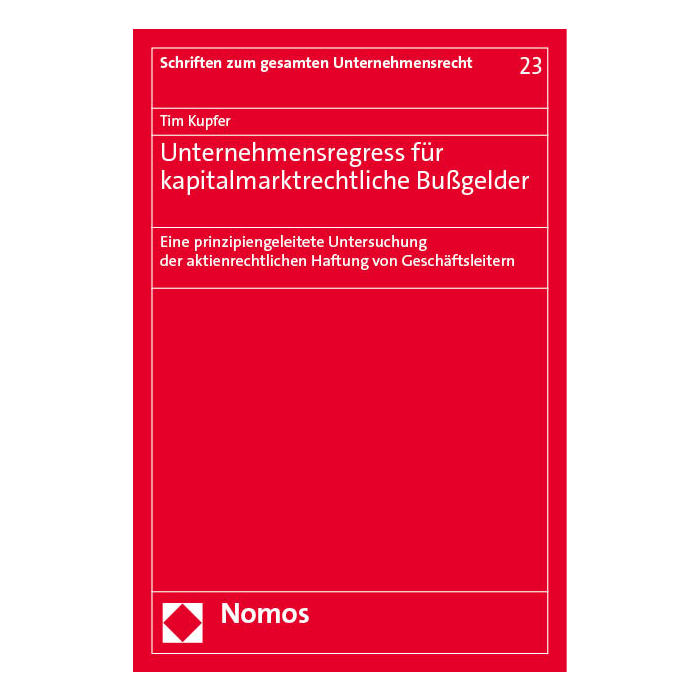 Unternehmensregress für kapitalmarktrechtliche Bußgelder Unternehmensregress für kapitalmarktrechtliche Bußgelder