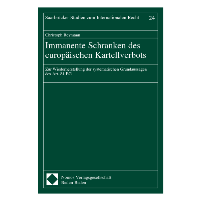 Immanente Schranken des europäischen Kartellverbots Immanente Schranken des europäischen Kartellverbots