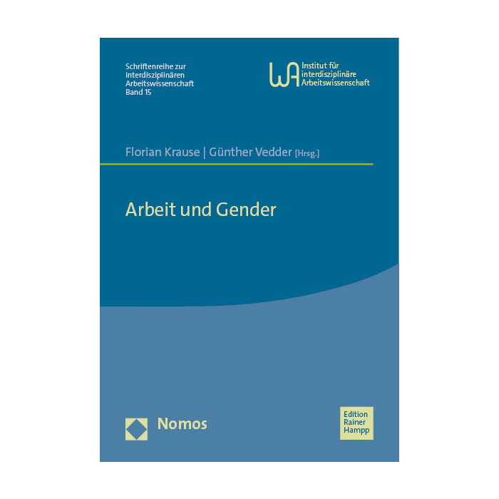 Arbeit und Gender Arbeit und Gender