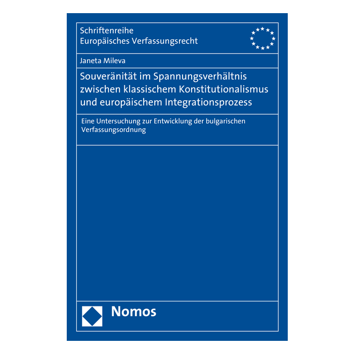 Souveränität im Spannungsverhältnis zwischen klassischem Konstitutionalismus und europäischem Integrationsprozess Souveränität im Spannungsverhältnis zwischen klassischem Konstitutionalismus und europäischem Integrationsprozess