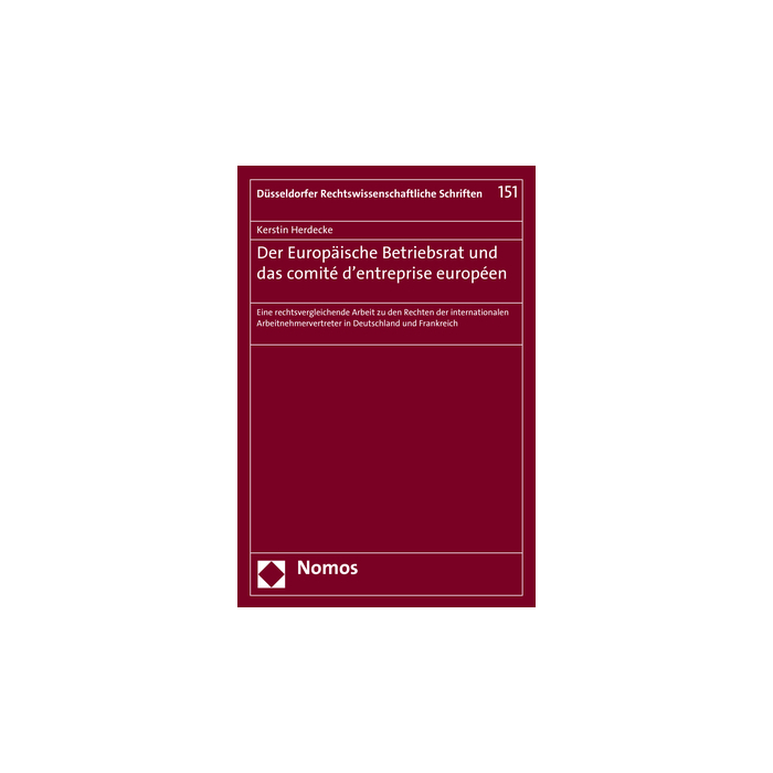 Der Europäische Betriebsrat und das comité d'entreprise européen Der Europäische Betriebsrat und das comité d'entreprise européen