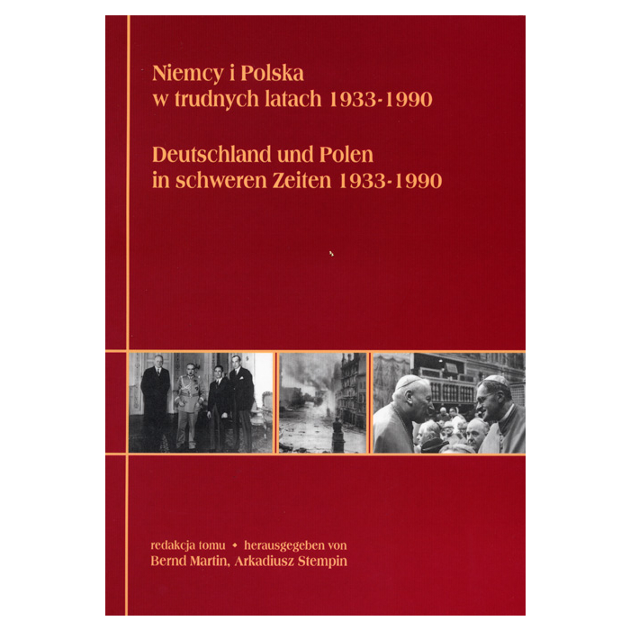 Deutschland und Polen in schweren Zeiten 1933-1990 Deutschland und Polen in schweren Zeiten 1933-1990