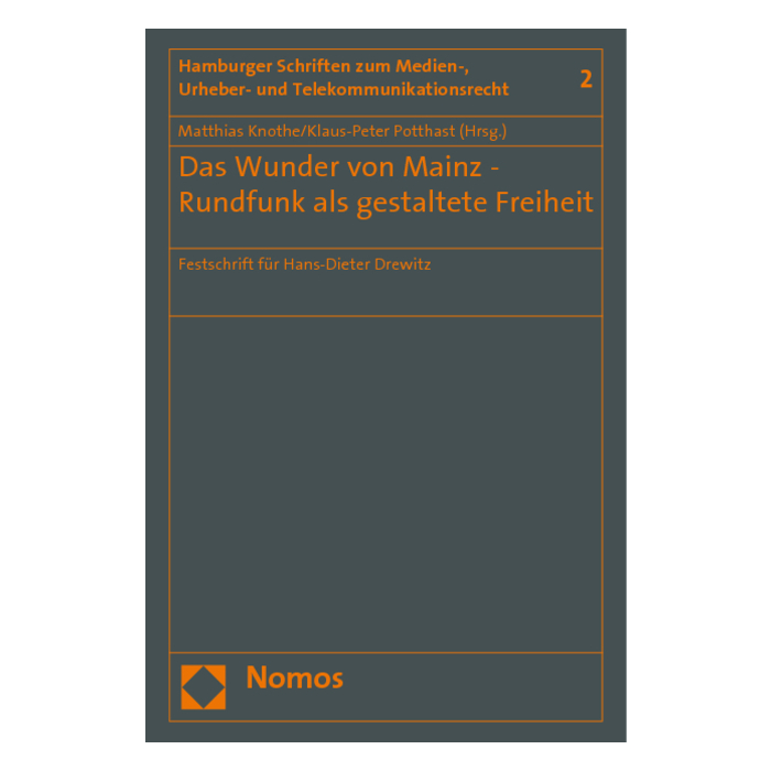 Das Wunder von Mainz - Rundfunk als gestaltete Freiheit Das Wunder von Mainz - Rundfunk als gestaltete Freiheit