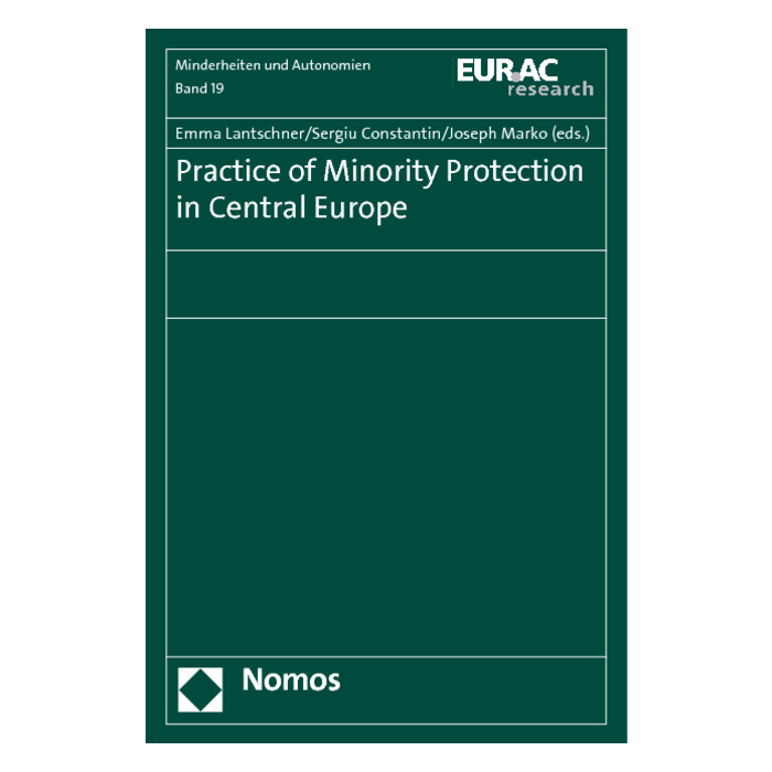 Practice of Minority Protection in Central Europe Practice of Minority Protection in Central Europe