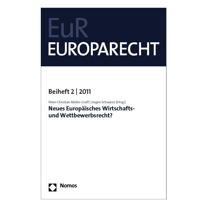 Neues Europäisches Wirtschafts- und Wettbewerbsrecht? Neues Europäisches Wirtschafts- und Wettbewerbsrecht?