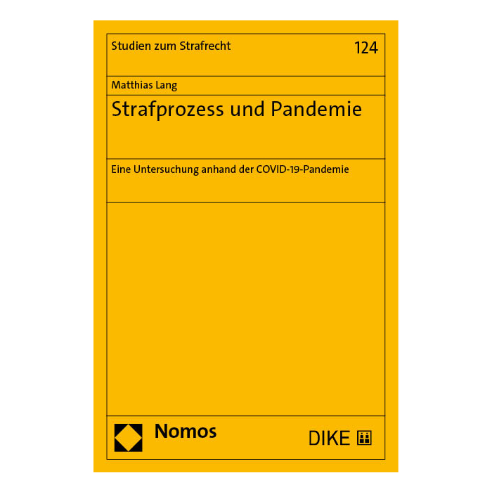 Strafprozess und Pandemie Strafprozess und Pandemie