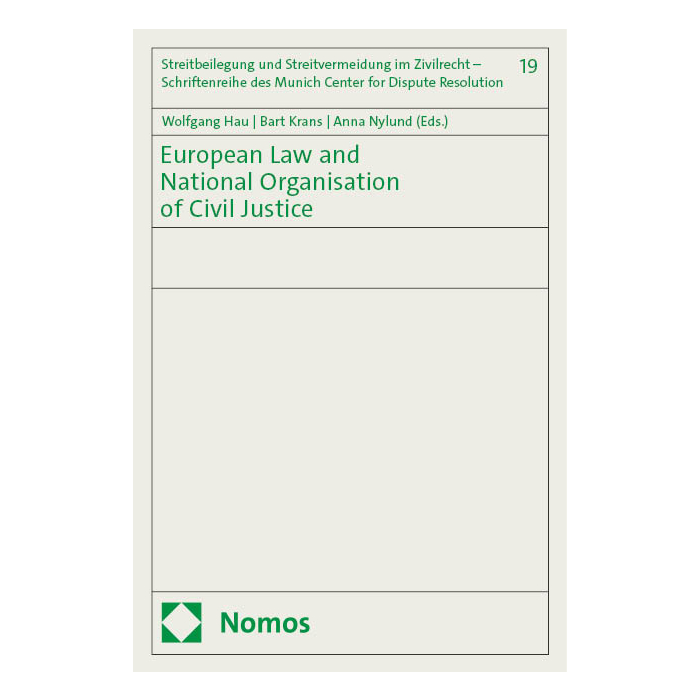 European Law and National Organisation of Civil Justice European Law and National Organisation of Civil Justice