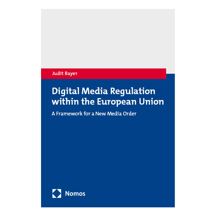 Digital Media Regulation within the European Union Digital Media Regulation within the European Union