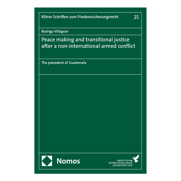 Peace making and transitional justice after a non-international armed conflict Peace making and transitional justice after a non-international armed conflict