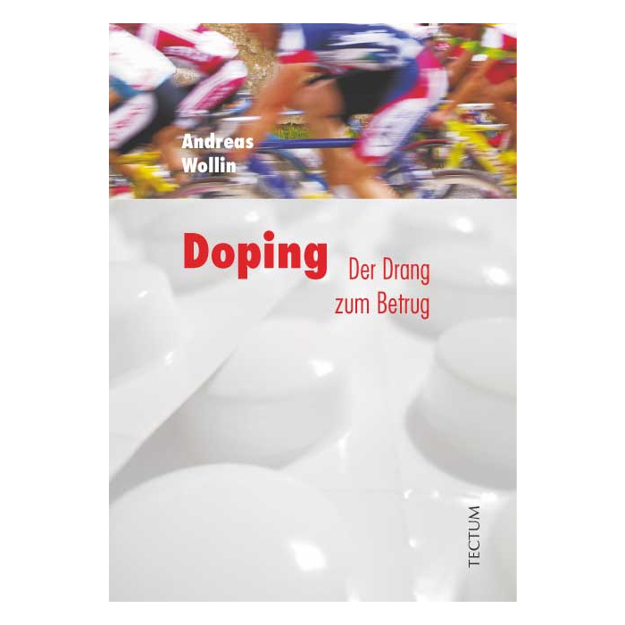 Doping - der Drang zum Betrug Doping - der Drang zum Betrug