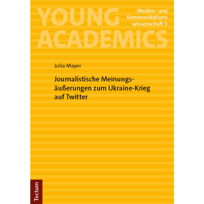 Journalistische Meinungsäußerungen zum Ukraine-Krieg auf Twitter Journalistische Meinungsäußerungen zum Ukraine-Krieg auf Twitter