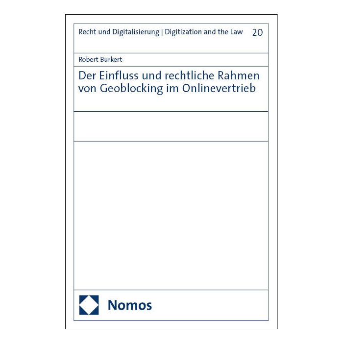 Der Einfluss und rechtliche Rahmen von Geoblocking im Onlinevertrieb Der Einfluss und rechtliche Rahmen von Geoblocking im Onlinevertrieb
