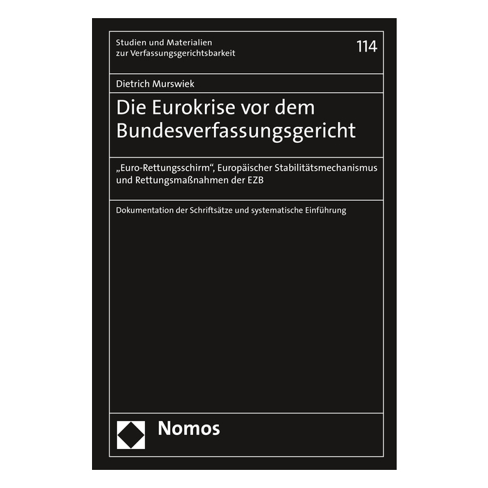 Die Eurokrise vor dem Bundesverfassungsgericht Die Eurokrise vor dem Bundesverfassungsgericht