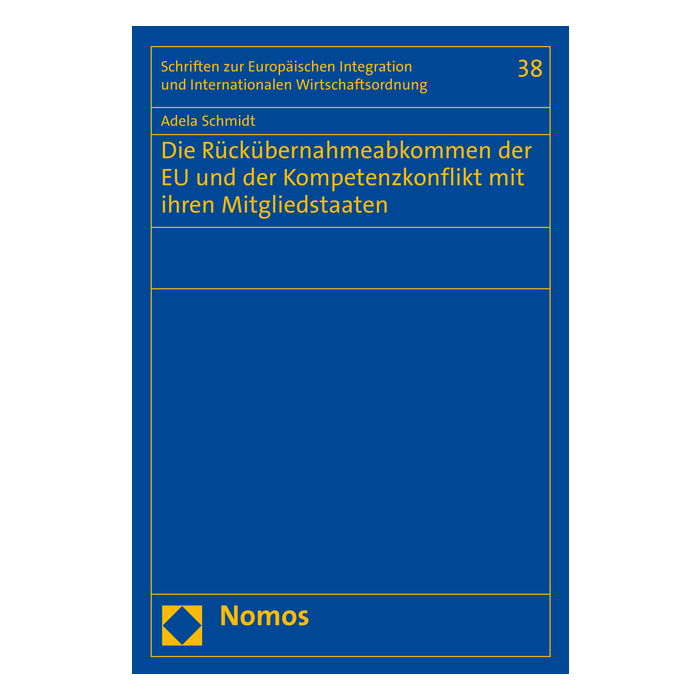 Die Rückübernahmeabkommen der EU und der Kompetenzkonflikt mit ihren Mitgliedstaaten Die Rückübernahmeabkommen der EU und der Kompetenzkonflikt mit ihren Mitgliedstaaten