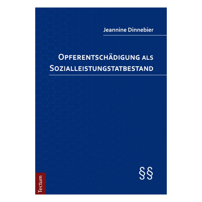 Opferentschädigung als Sozialleistungstatbestand Opferentschädigung als Sozialleistungstatbestand