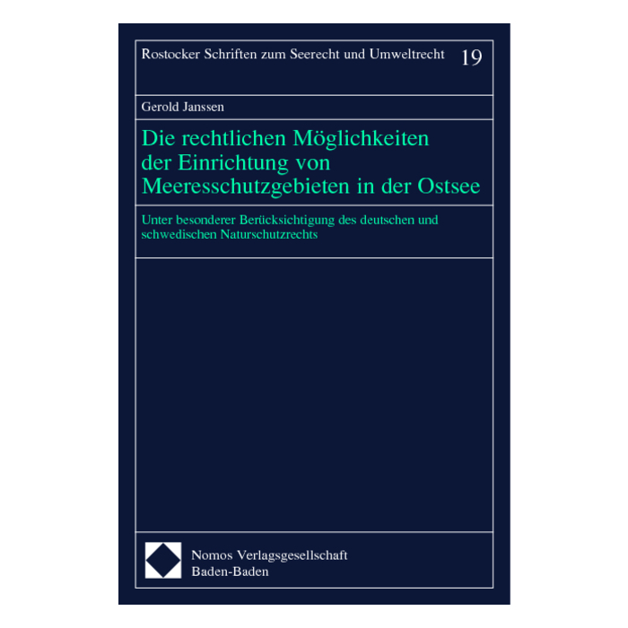 Die rechtlichen Möglichkeiten der Einrichtung von Meeresschutzgebieten in der Ostsee Die rechtlichen Möglichkeiten der Einrichtung von Meeresschutzgebieten in der Ostsee