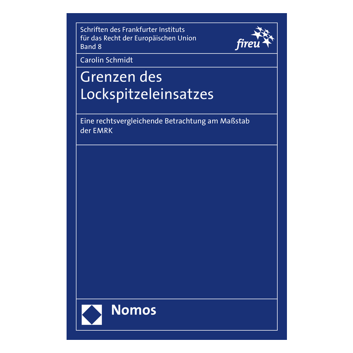 Grenzen des Lockspitzeleinsatzes Grenzen des Lockspitzeleinsatzes