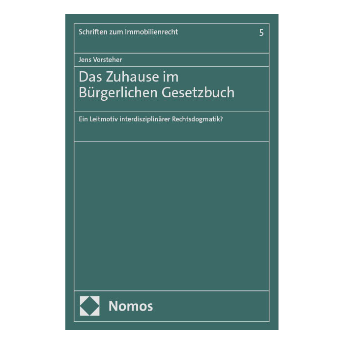 Das Zuhause im Bürgerlichen Gesetzbuch Das Zuhause im Bürgerlichen Gesetzbuch