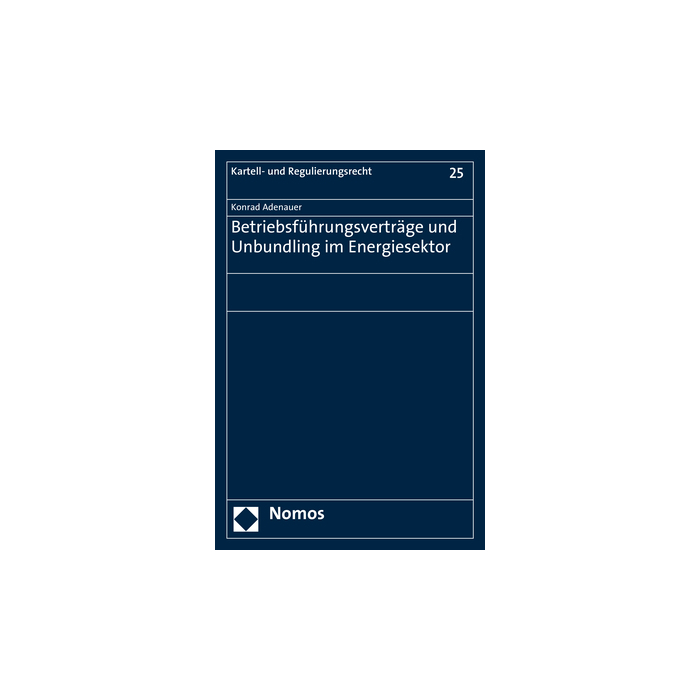 Betriebsführungsverträge und Unbundling im Energiesektor Betriebsführungsverträge und Unbundling im Energiesektor