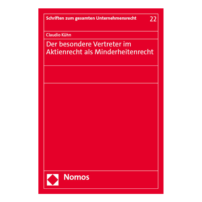 Der besondere Vertreter im Aktienrecht als Minderheitenrecht Der besondere Vertreter im Aktienrecht als Minderheitenrecht