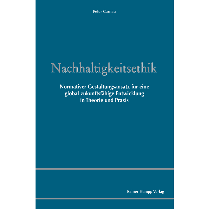 Nachhaltigkeitsethik Nachhaltigkeitsethik