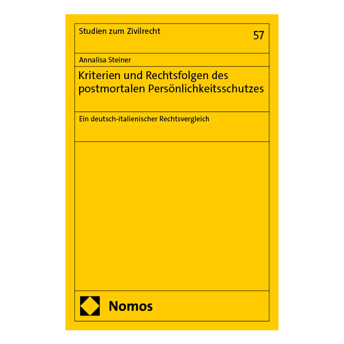Kriterien und Rechtsfolgen des postmortalen Persönlichkeitsschutzes Kriterien und Rechtsfolgen des postmortalen Persönlichkeitsschutzes