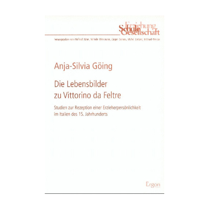 Die Lebensbilder zu Vittorino da Feltre Die Lebensbilder zu Vittorino da Feltre