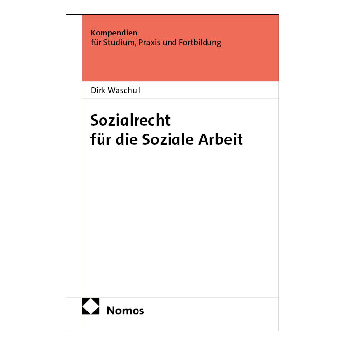 Sozialrecht für die Soziale Arbeit Sozialrecht für die Soziale Arbeit