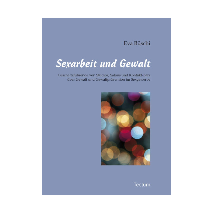 Sexarbeit und Gewalt Sexarbeit und Gewalt