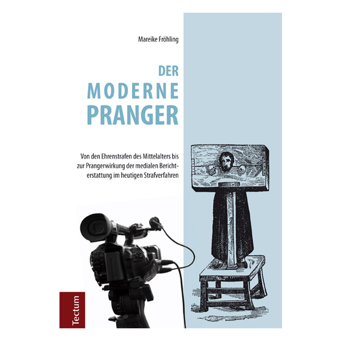 Der moderne Pranger Der moderne Pranger