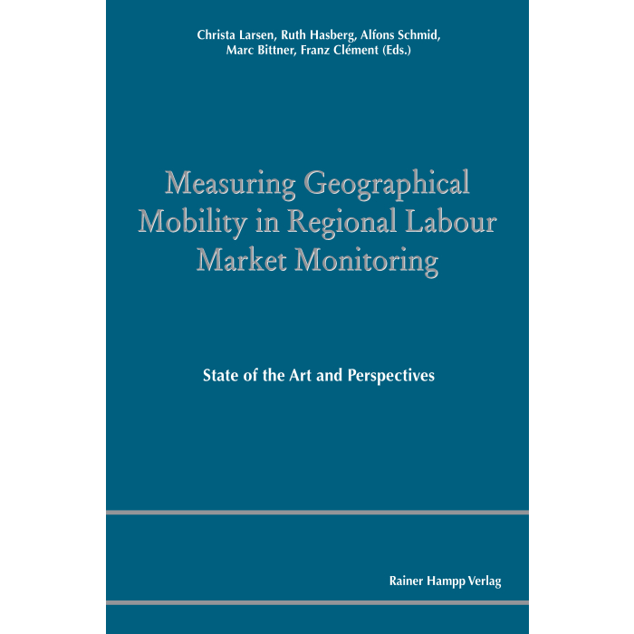 Measuring Geographical Mobility in Regional Labour Market Monitoring Measuring Geographical Mobility in Regional Labour Market Monitoring