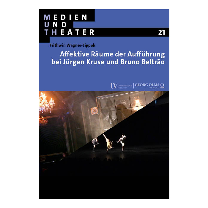 Affektive Räume der Aufführung bei Jürgen Kruse und Bruno Beltrão Affektive Räume der Aufführung bei Jürgen Kruse und Bruno Beltrão