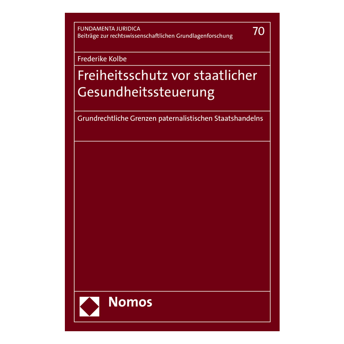 Freiheitsschutz vor staatlicher Gesundheitssteuerung Freiheitsschutz vor staatlicher Gesundheitssteuerung