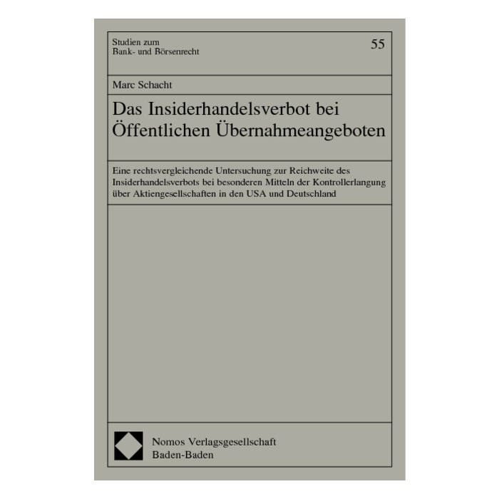 Das Insiderhandelsverbot bei Öffentlichen Übernahmeangeboten Das Insiderhandelsverbot bei Öffentlichen Übernahmeangeboten