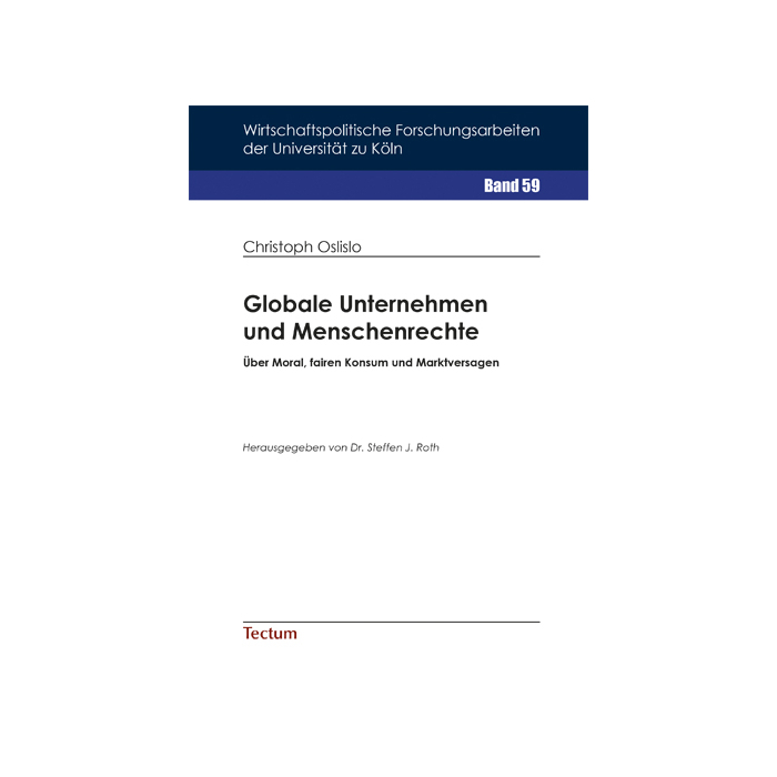 Globale Unternehmen und Menschenrechte Globale Unternehmen und Menschenrechte