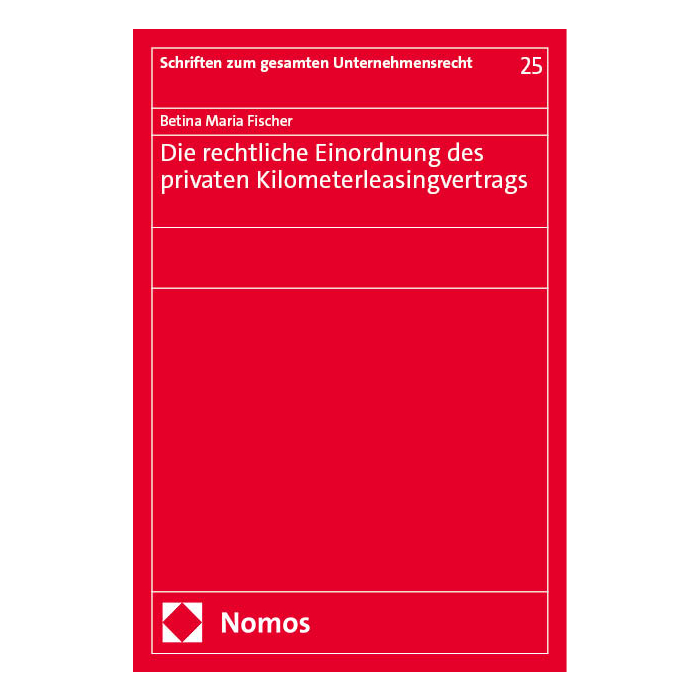 Die rechtliche Einordnung des privaten Kilometerleasingvertrags Die rechtliche Einordnung des privaten Kilometerleasingvertrags