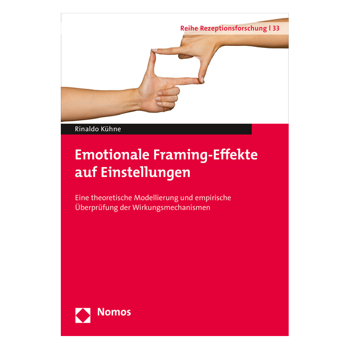 Emotionale Framing-Effekte auf Einstellungen Emotionale Framing-Effekte auf Einstellungen