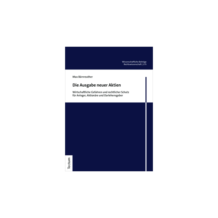 Die Ausgabe neuer Aktien Die Ausgabe neuer Aktien