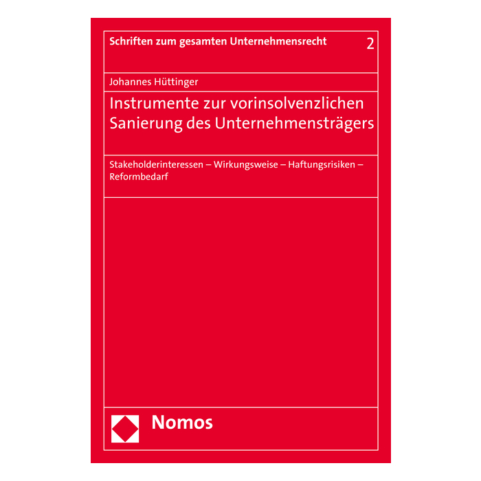 Instrumente zur vorinsolvenzlichen Sanierung des Unternehmensträgers Instrumente zur vorinsolvenzlichen Sanierung des Unternehmensträgers