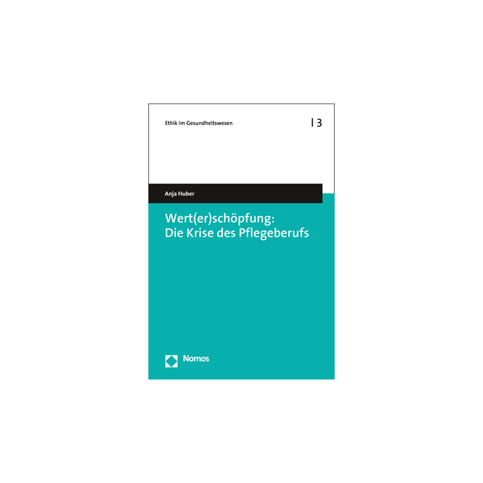 Wert(er)schöpfung: Die Krise des Pflegeberufs Wert(er)schöpfung: Die Krise des Pflegeberufs