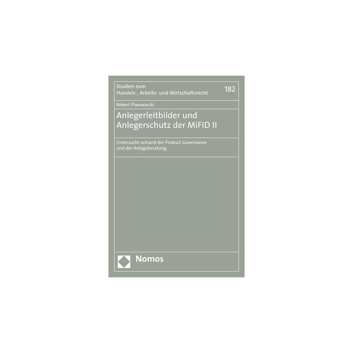 Anlegerleitbilder und Anlegerschutz der MiFID II Anlegerleitbilder und Anlegerschutz der MiFID II