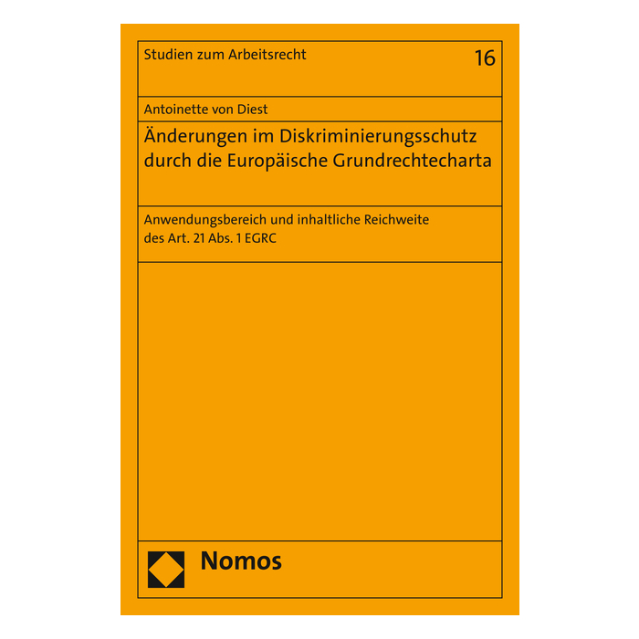 Änderungen im Diskriminierungsschutz durch die Europäische Grundrechtecharta Änderungen im Diskriminierungsschutz durch die Europäische Grundrechtecharta