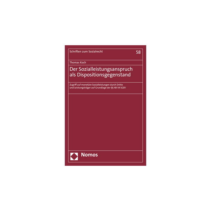 Der Sozialleistungsanspruch als Dispositionsgegenstand Der Sozialleistungsanspruch als Dispositionsgegenstand