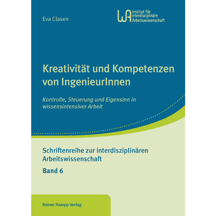 Kreativität und Kompetenzen von IngenieurInnen Kreativität und Kompetenzen von IngenieurInnen