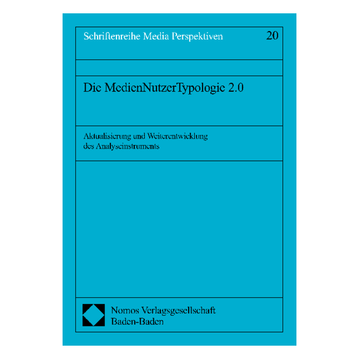 Die MedienNutzerTypologie 2.0 Die MedienNutzerTypologie 2.0