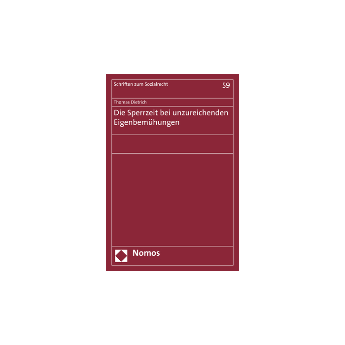 Die Sperrzeit bei unzureichenden Eigenbemühungen Die Sperrzeit bei unzureichenden Eigenbemühungen