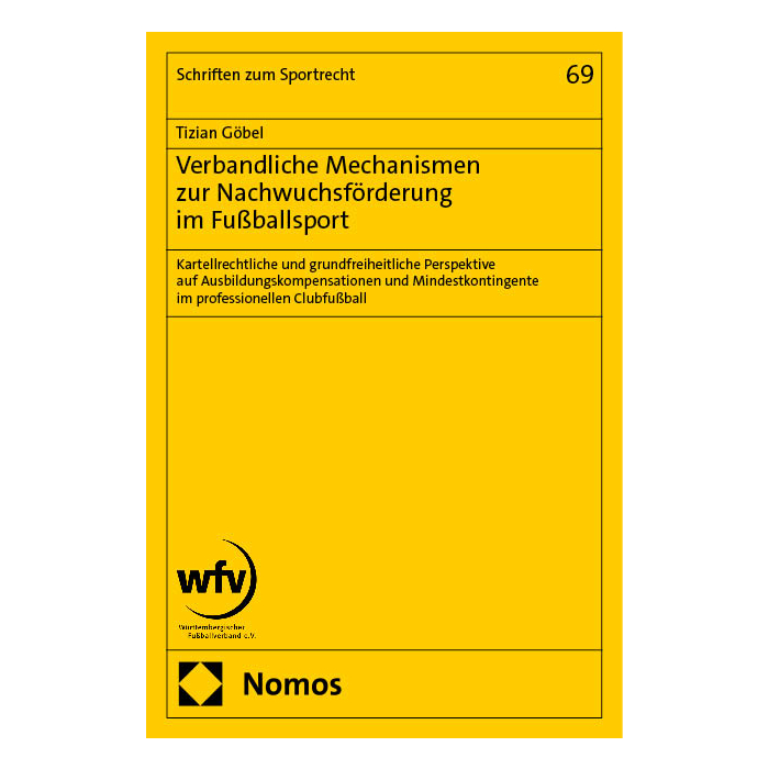 Verbandliche Mechanismen zur Nachwuchsförderung im Fußballsport Verbandliche Mechanismen zur Nachwuchsförderung im Fußballsport
